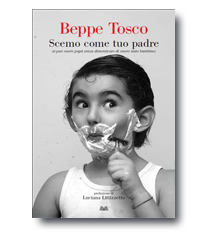 Scemo come tuo padre