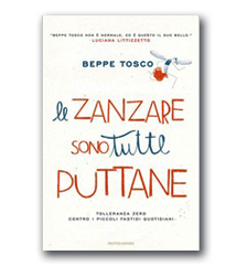 Le zanzare sono tutte puttane